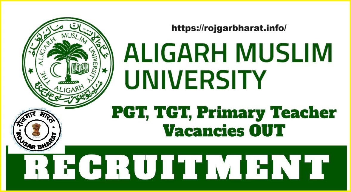 AMU TGT PGT PRT Recruitment 2024 Notification Out